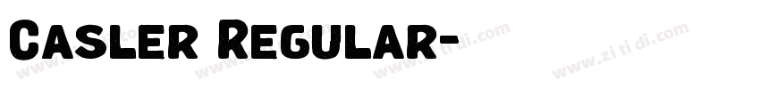 Casler Regular字体转换 Casler Regular字体转换
